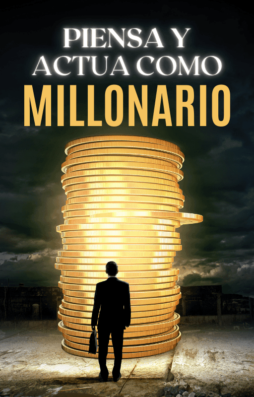 Piensa y Actúa como Millonario